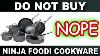 Do Not Buy Ninja Foodi Neverstick Premium Hard Anodized 12 Piece Cookware Set